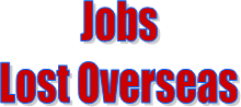 Jobs
Lost Overseas
